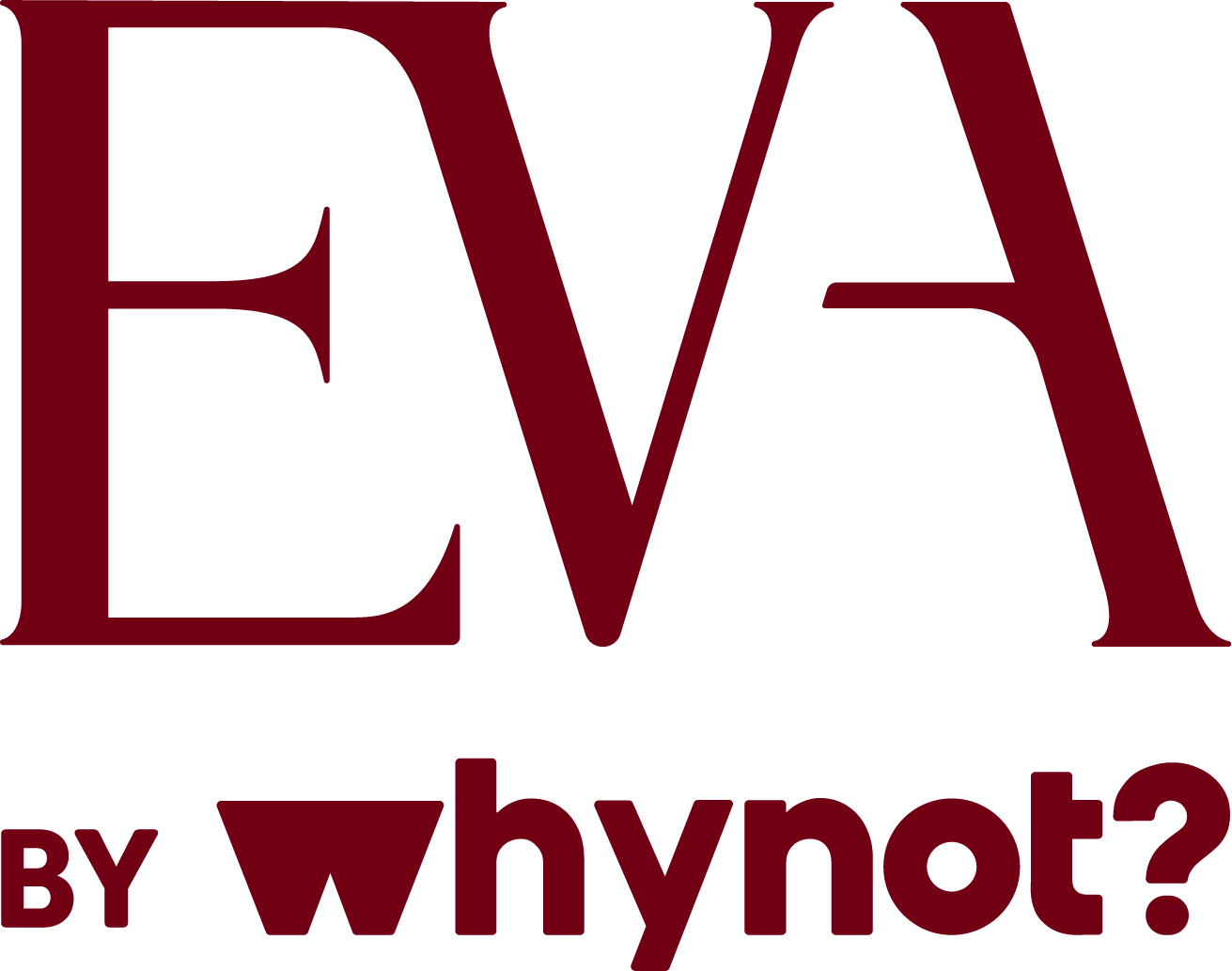EVA BY WHYNOT?